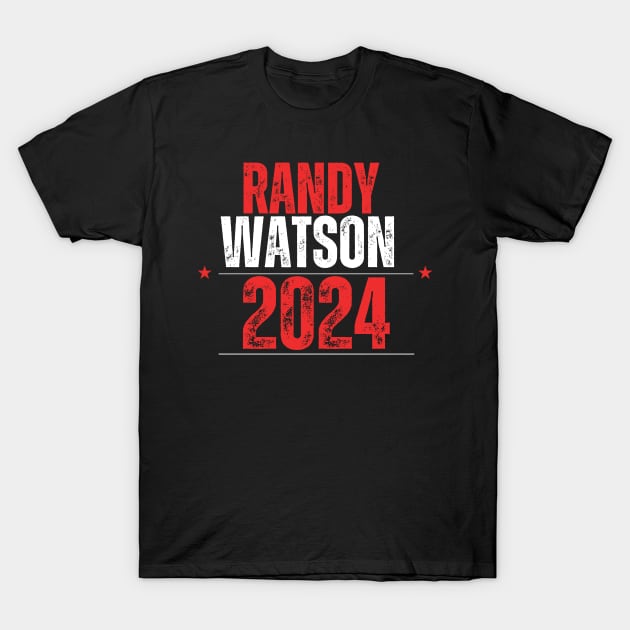 RANDY WATSON 2024 ELECTION T-Shirt by ohyeahh